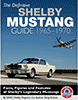 Book - Definitive Shelby Mustang Guide: 1965-1970 Hardcover by Kolasa Greg (192 Pages) CT507