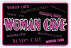 Show product details for Metal Sign: Woman Cave Sign SPSWC2