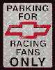 Show product details for Tin Sign: Parking For Chevy Racing Fans Only sign TD1078