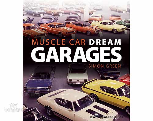 Book - Muscle Car Dream Garages Hardcover by Simon Green (192 Pages) 144490