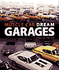 Book - Muscle Car Dream Garages Hardcover by Simon Green (192 Pages) 144490