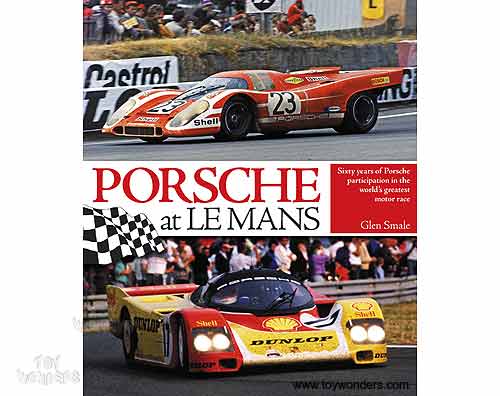 Book - Porsche at Le Mans Hardcover by Glen Smale (352 Pages) 193984