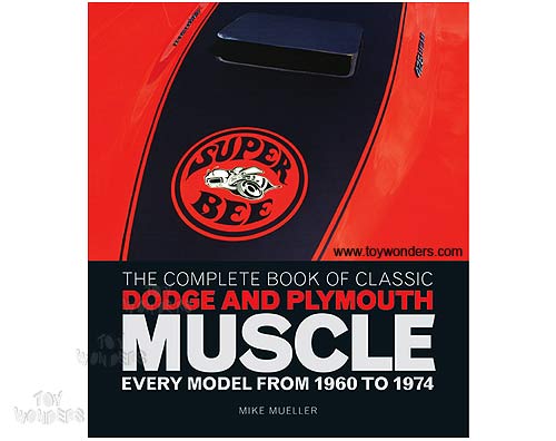 Book - The Complete Book of Classic Dodge and Plymouth Muscle Flexibound by Mike Mueller (288 Pages) 210902