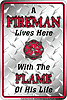 Metal Sign: A Fireman Lives Here w/ The Flame of His Life Sign SPSFM5