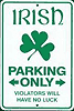 Metal Sign: Irish Parking Only SPSIPO