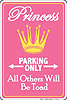 Metal Sign: Princess Parking Only SPSIP