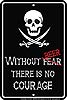 Show product details for Metal Sign: Without Beer There Is No Courage Sign SPSPBC